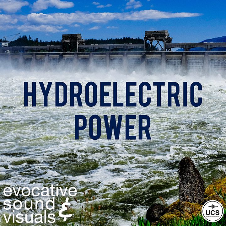 hydroelectric power sound effect library by evocative sound and visuals